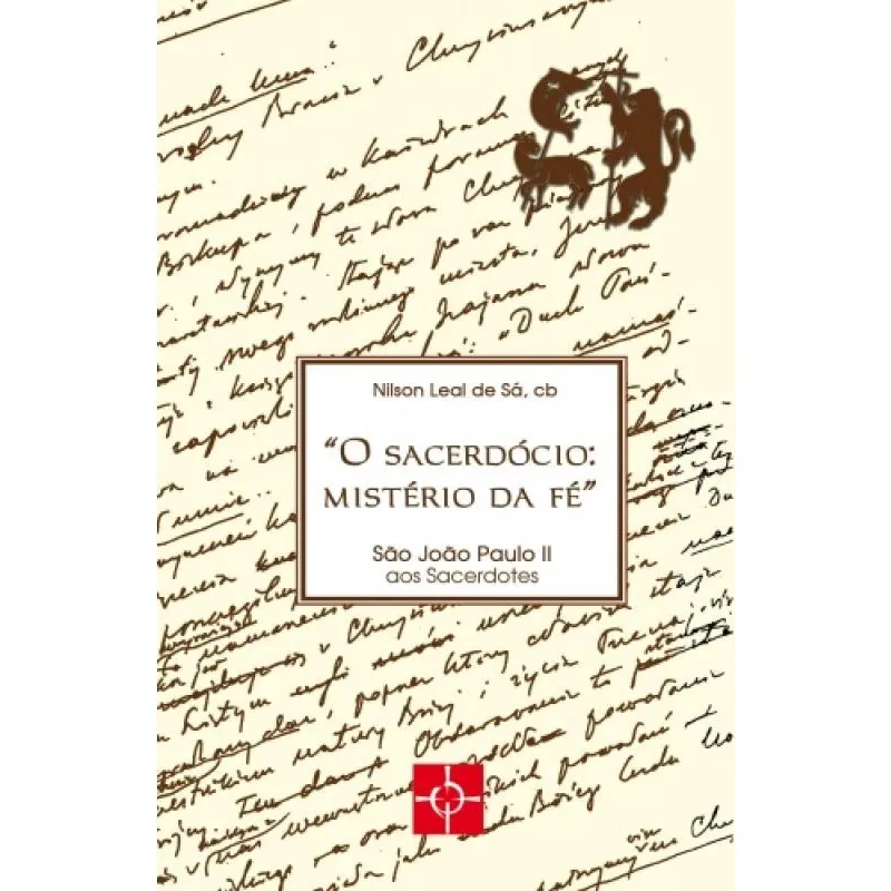 Sacerdócio: Mistério Da Fé, O