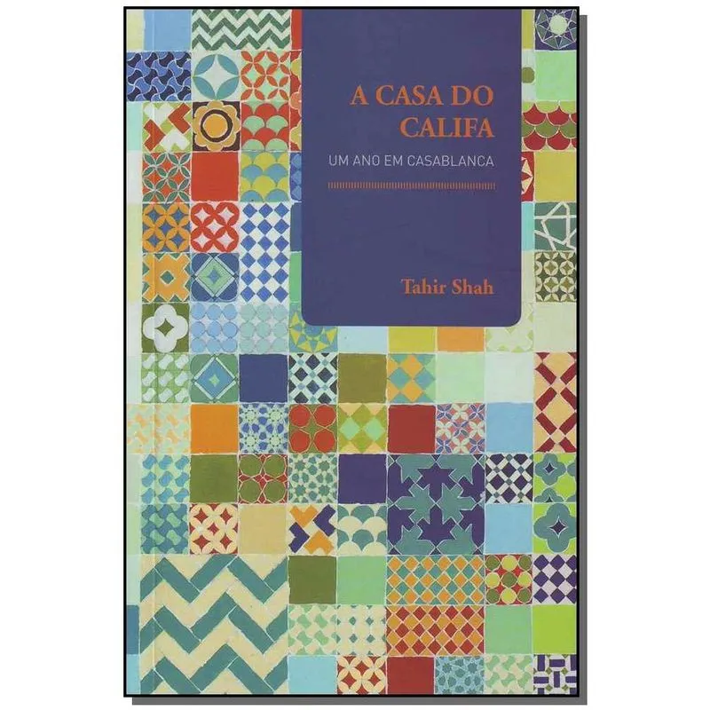 Livro - Casa Do Califa, A