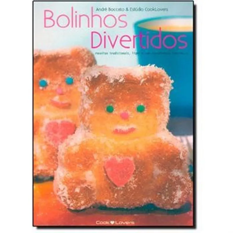 Bolinhos divertidos - receitas tradicionais, light E com ingredientes funci