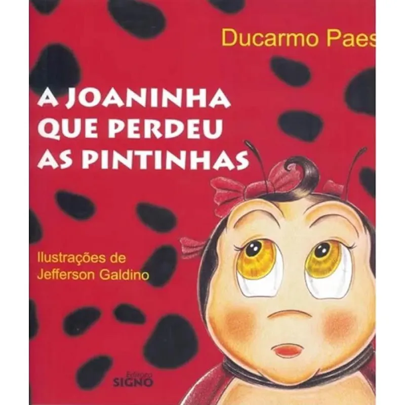 Livro Joaninha Que Perdeu As Pintinhas, A - Edicao Nova