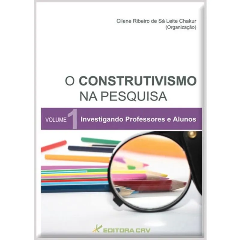 Livro - O construtivismo na pesquisa investigando professores e alunos volume 1
