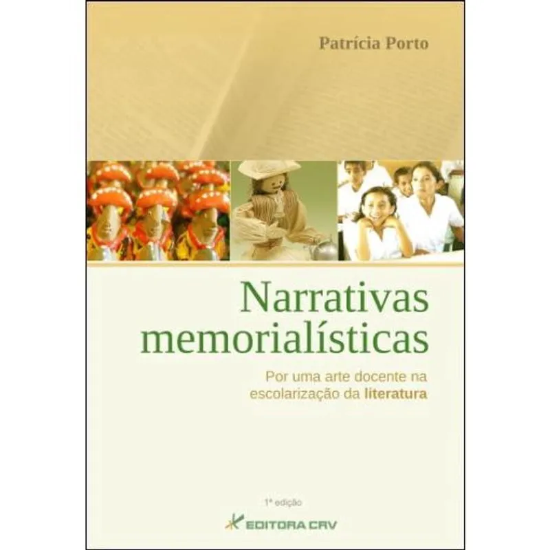 Livro - Narrativas memorialísticas: por uma arte docente na escolarização da literatura