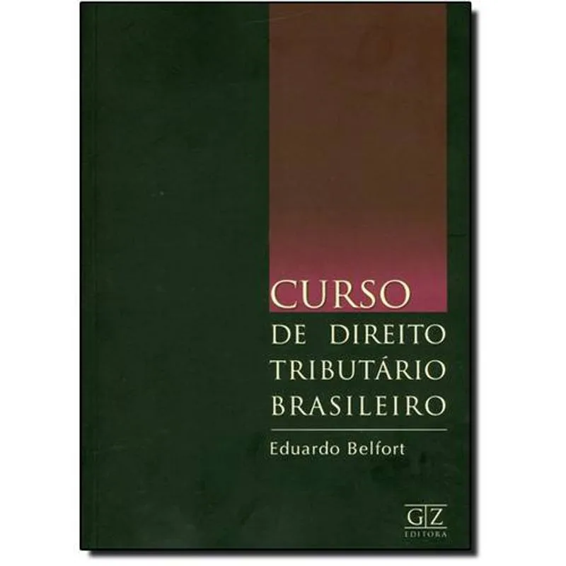 Curso de Direito Tributário Brasileiro
