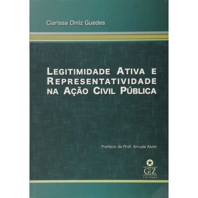 Legitimidade Ativa E Representatividade Na Ação Civil