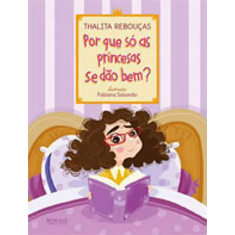 POR QUE SÓ AS PRINCESAS SE DÃO BEM?