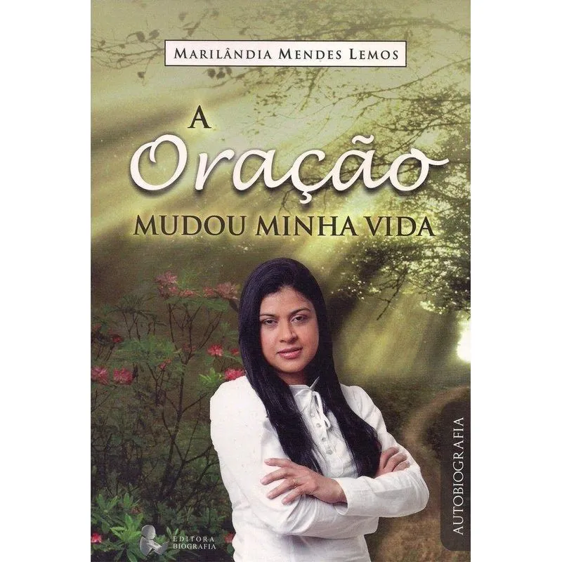 A Oração Mudou Minha Vida