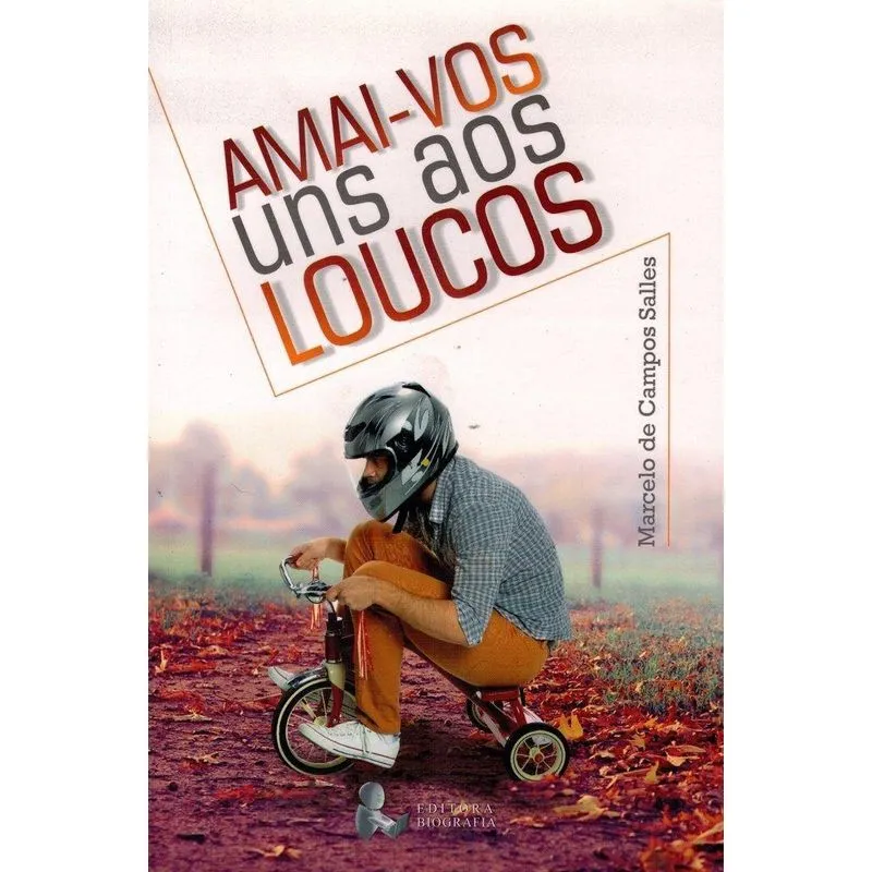 Amai-vos Uns Aos Loucos