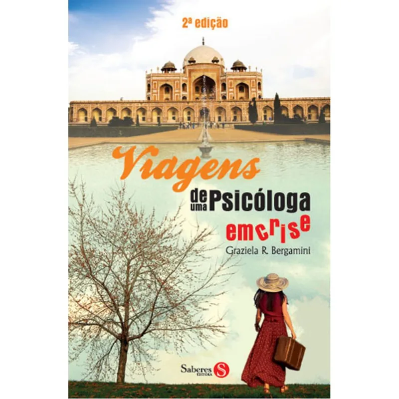VIAGENS DE UMA PSICOLOGA EM CRISE