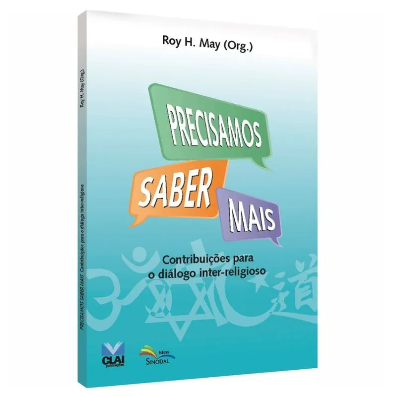 Precisamos Saber Mais Roy H. May