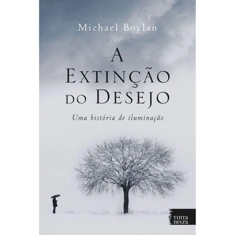 A Extinção do Desejo Livro de Motivação do Selo Tinta Negra
