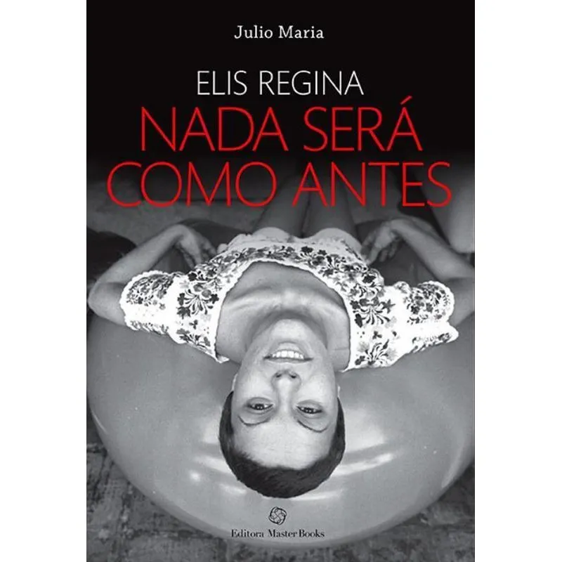 Elis Regina - Nada Sera Como Antes