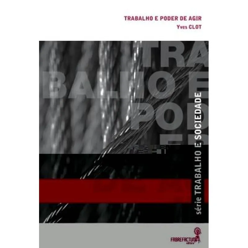 Trabalho e Poder de Agir