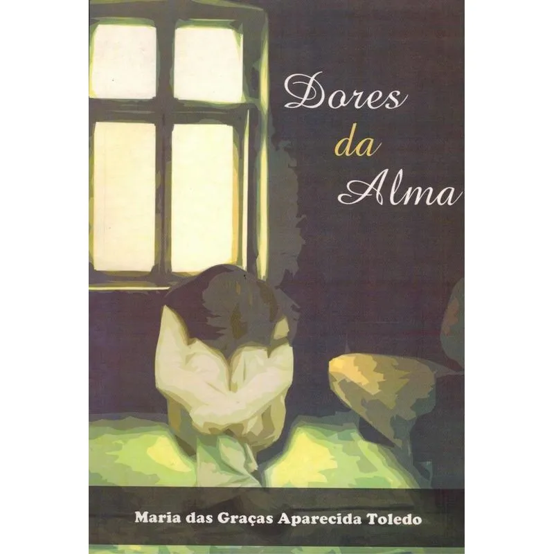 Dores Da Alma