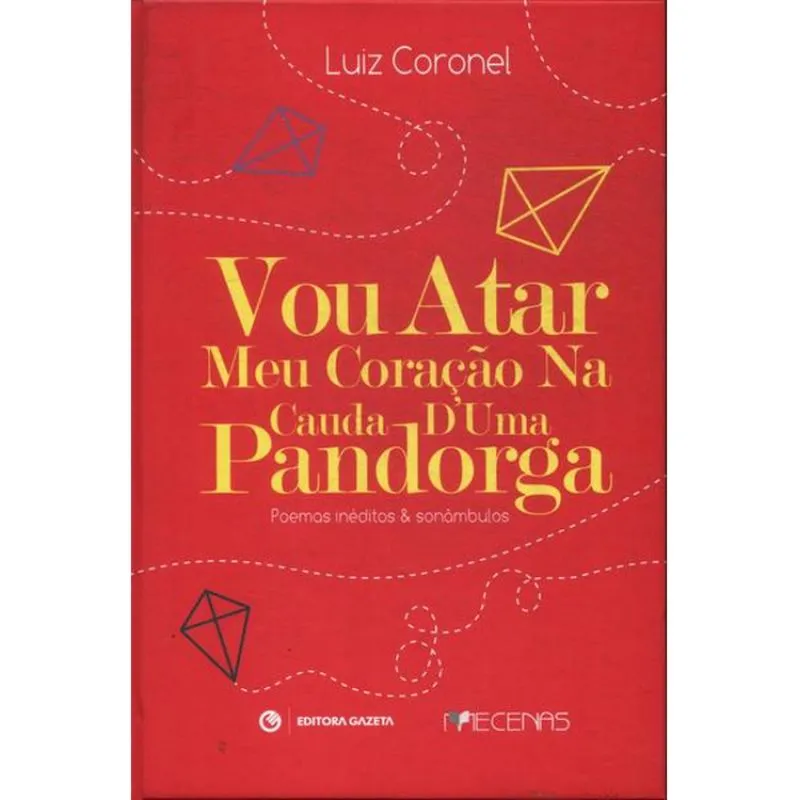 VOU ATAR MEU CORAÇÃO NA CAUDA DUMA PANDORGA