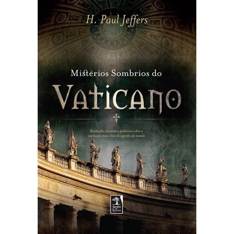 Mistérios Sombrios Do Vaticano 1ª Ed. Livro - Mistérios Sombrios do Vaticano