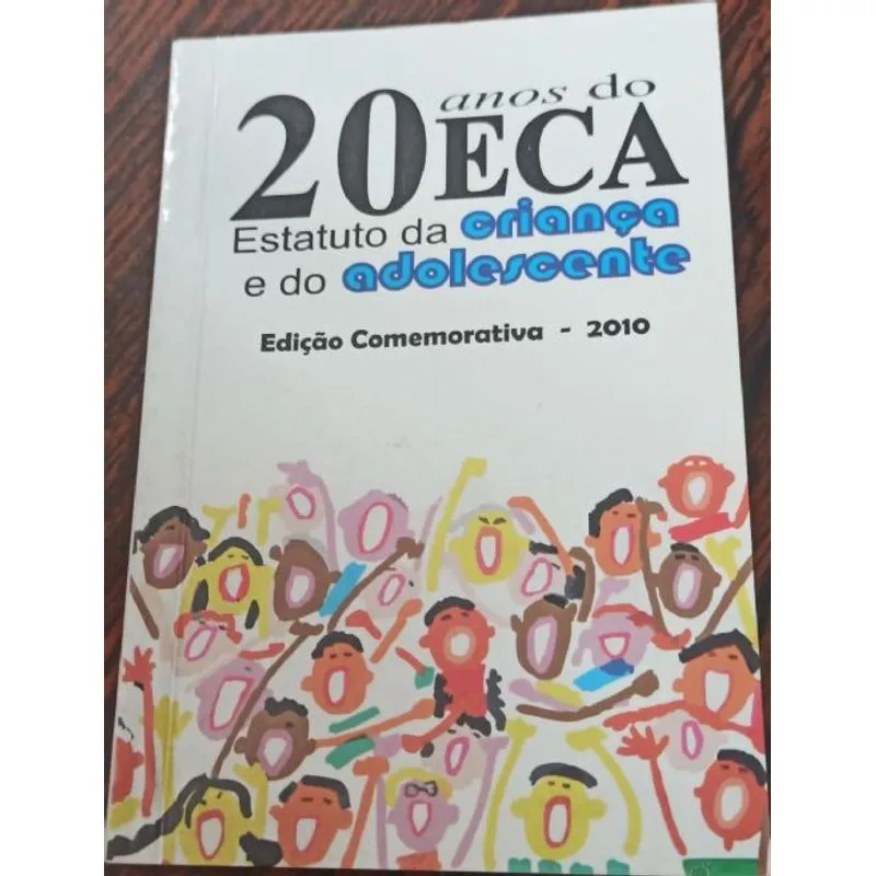 Usado - 20 Anos Do Eca - Estatuto Da Criança E Do Adolescente