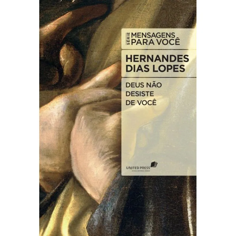 Deus Não Desiste de Você
