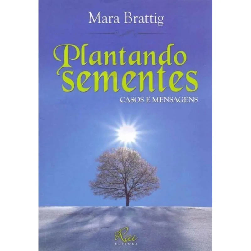 Plantando Sementes - Casos E Mensagens