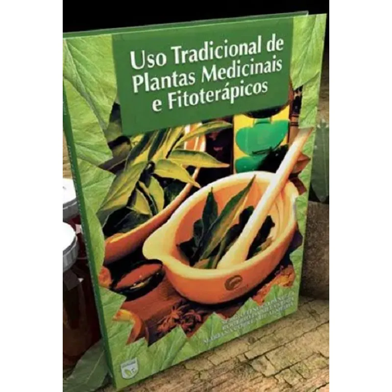 Uso Tradicional De Plantas Medicinais E Fitoterápicos Tinoco