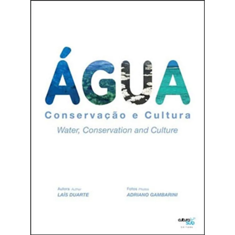 AGUA - CONSERVAÇAO E CULTURA
