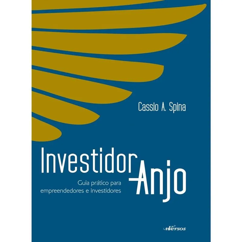 Livro - Investidor anjo: Guia prático para empreendedores e investidores
