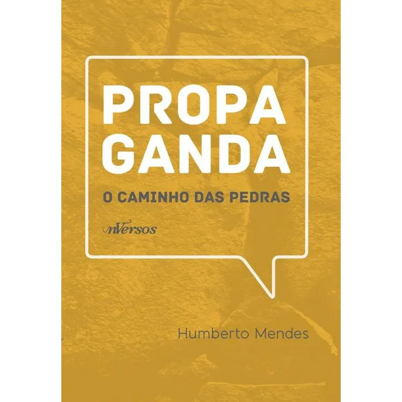 Propaganda - O Caminho Das Pedras