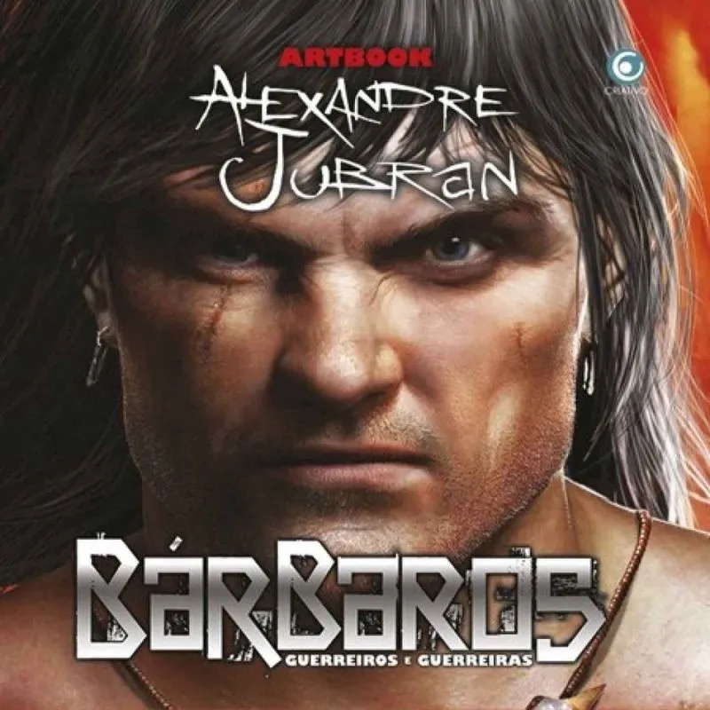 Artbook Alexandre Jubran - Bárbaros, Guerreiros e Guerreiras
