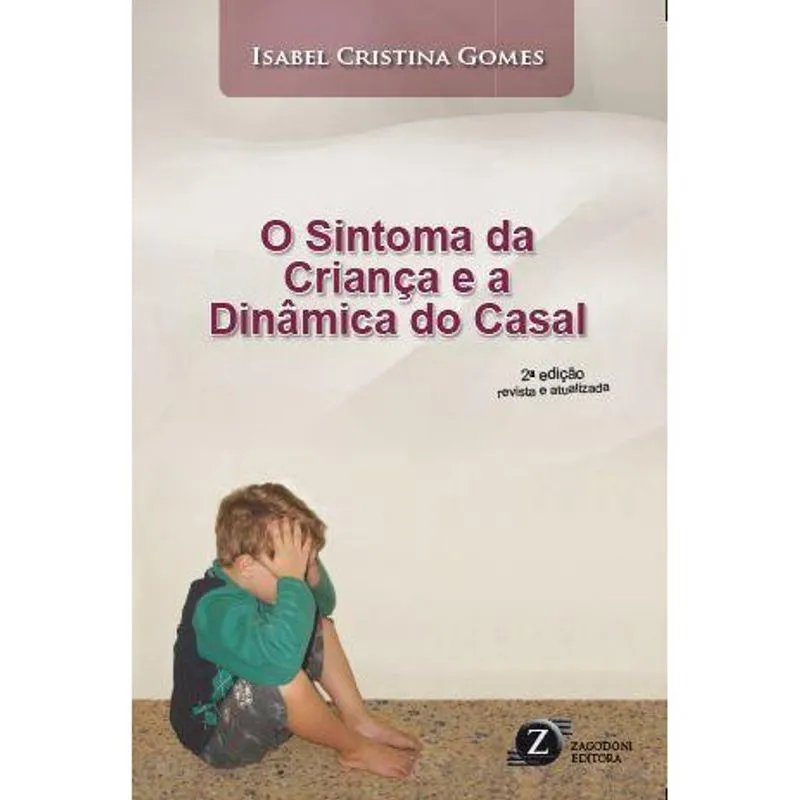O Sintoma da Criança e a Dinâmica do Casal