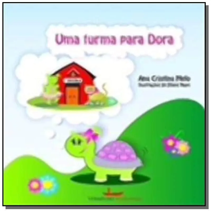 Turma Para Dora, Uma - 1 Ed. 2011