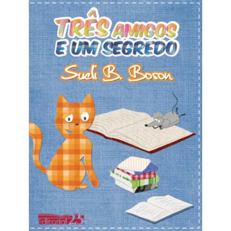 TRÊS AMIGOS E UM SEGREDO
