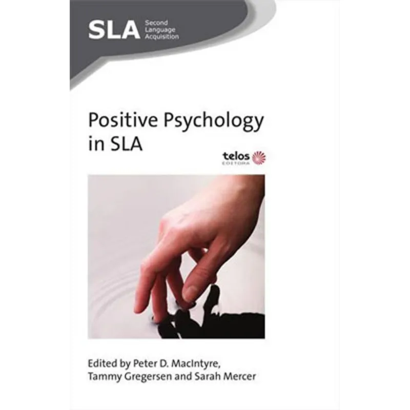 POSITIVE PSYCHOLOGY IN SLA