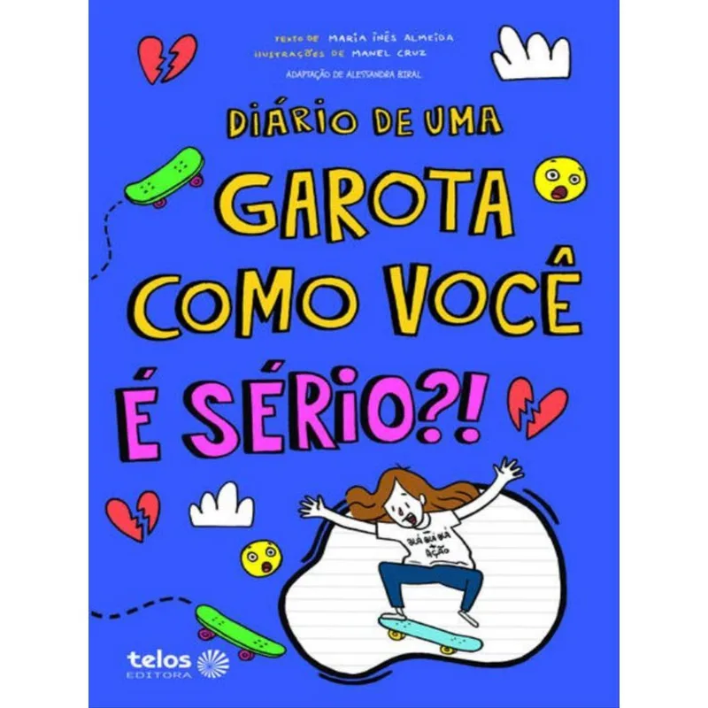 Diário De Uma Garota Como Você É Sério?! - Vol. 9