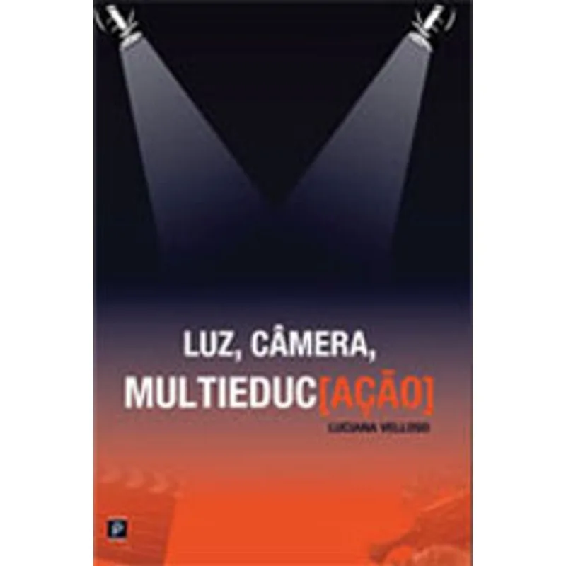 LUZ, CÂMERA, MULTIEDUC[AÇÃO]