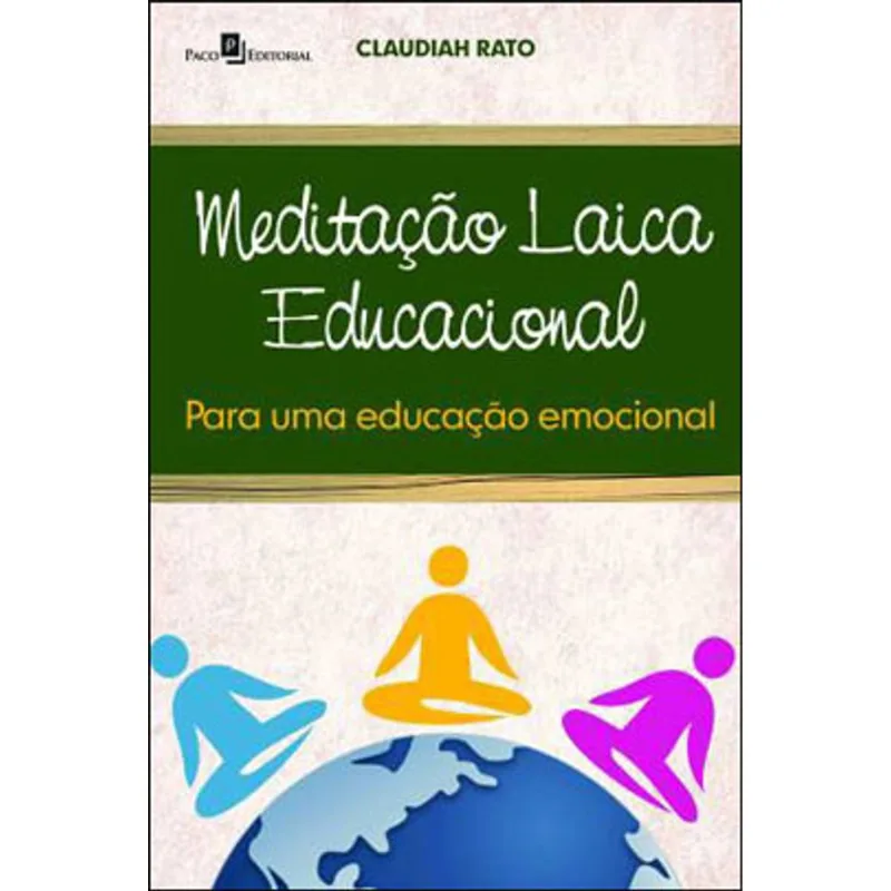 MEDITAÇÃO LAICA EDUCACIONAL PARA UMA EDUCAÇÃO EMOCIONAL