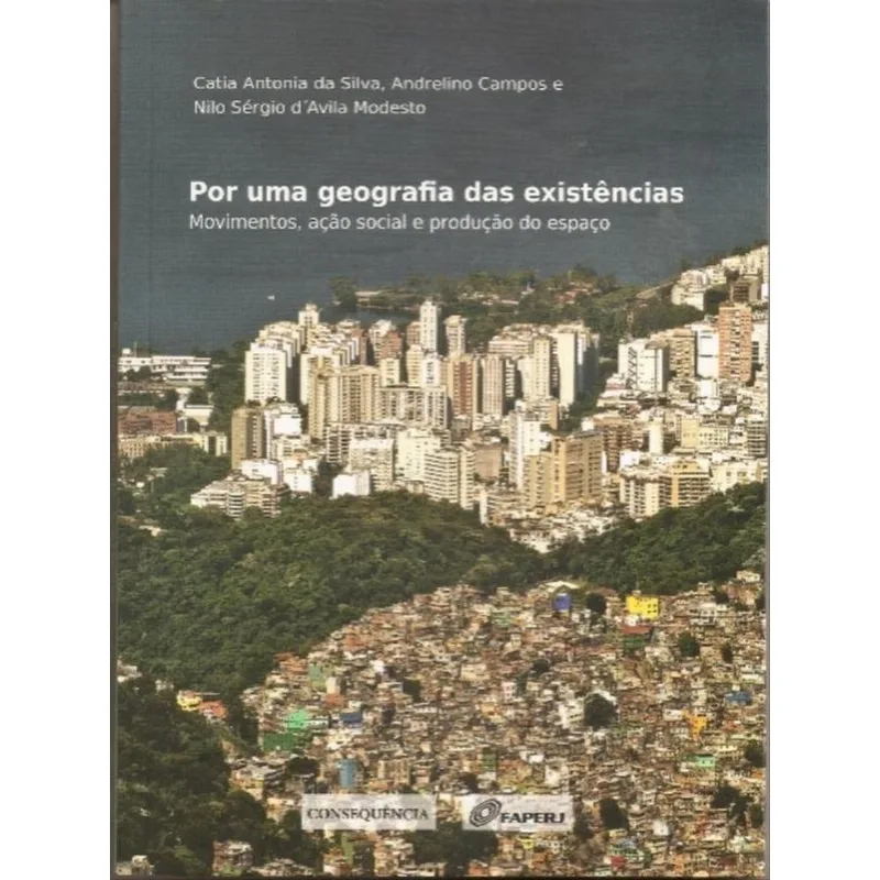 POR UMA GEOGRAFIA DAS EXISTENCIAS