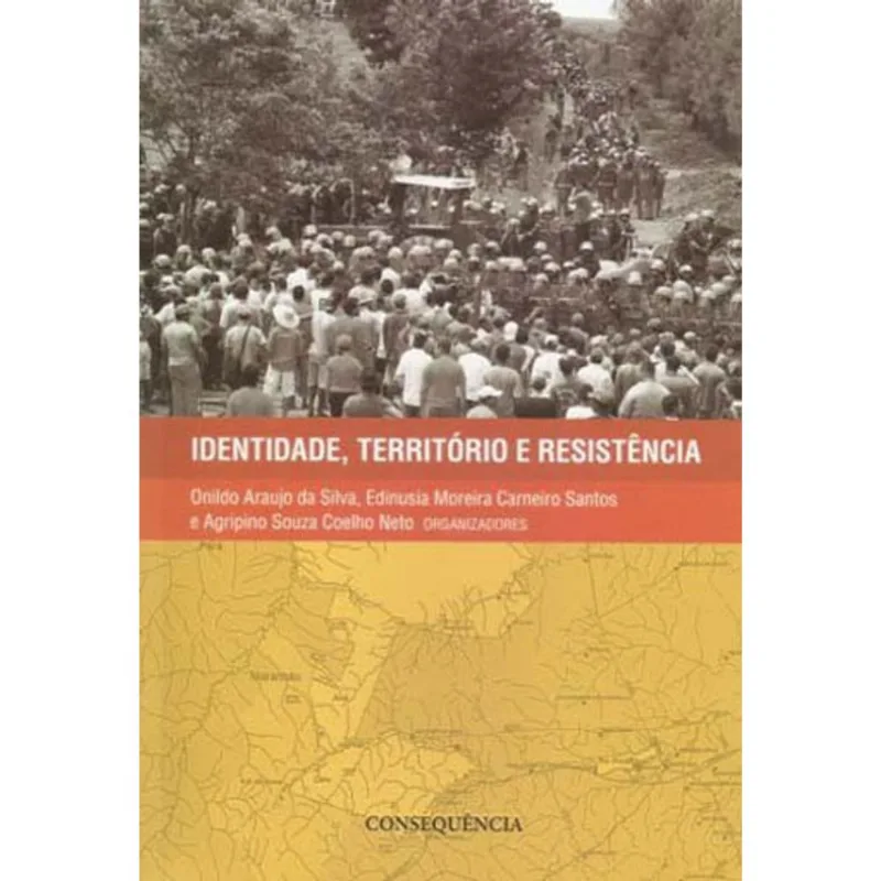 IDENTIDADE, TERRITORIO E RESISTENCIA