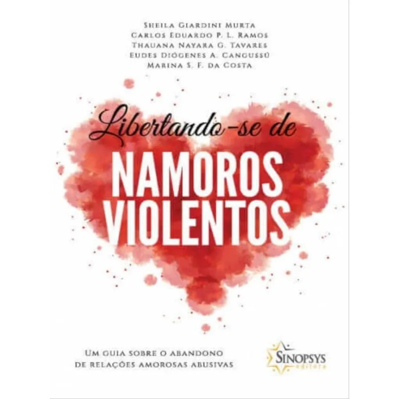 LIBERTANDO-SE DE NAMOROS VIOLENTOS: UM GUIA SOBRE O ABANDONO DE RELAÇÕES AMOROSAS ABUSIVAS