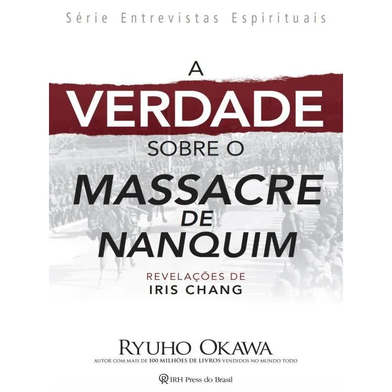 A VERDADE SOBRE O MASSACRE DE NANQUIM
