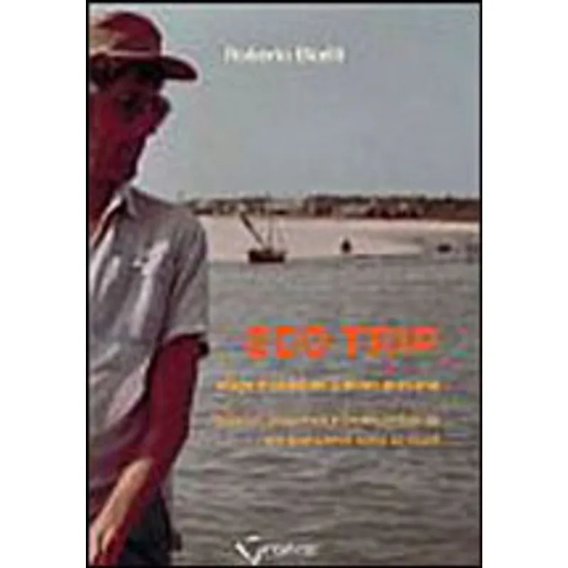 EGO TRIP - HISTORIAS, ENCONTROS E DESENCONTROS DE UM POETA BEAT RUMO AO NORTE