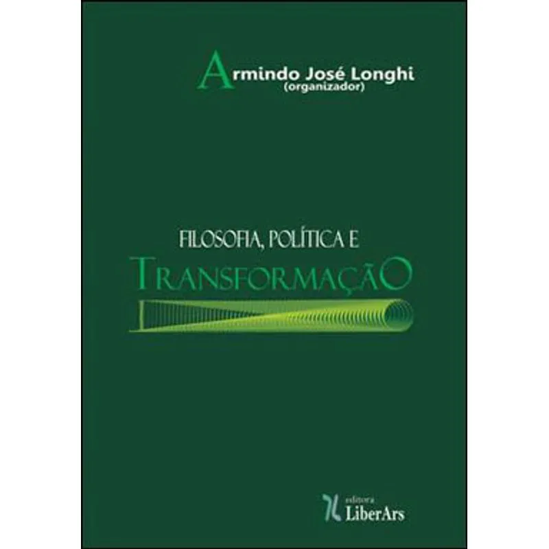 FILOSOFIA, POLITICA E TRANSFORMAÇAO