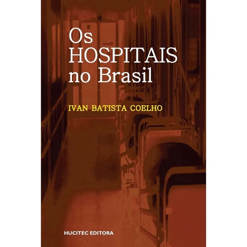 Livro - Os hospitais no Brasil