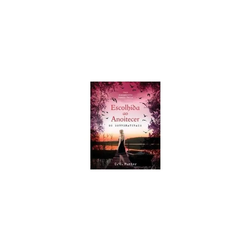 Livro - Escolhida ao anoitecer