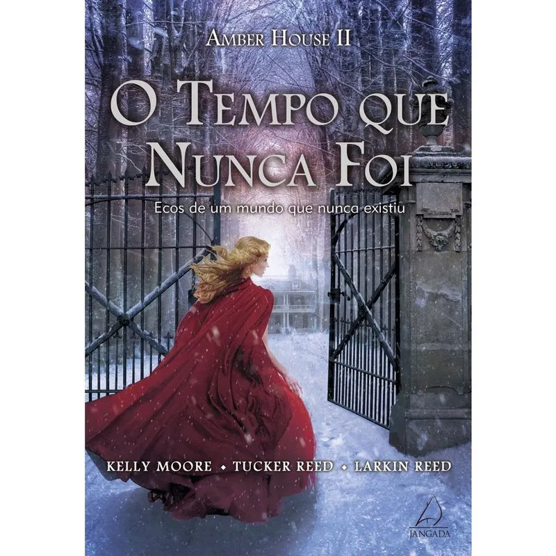 Livro - O Tempo Que Nunca Foi: Ecos De Um Mundo Que Nunca Existiu