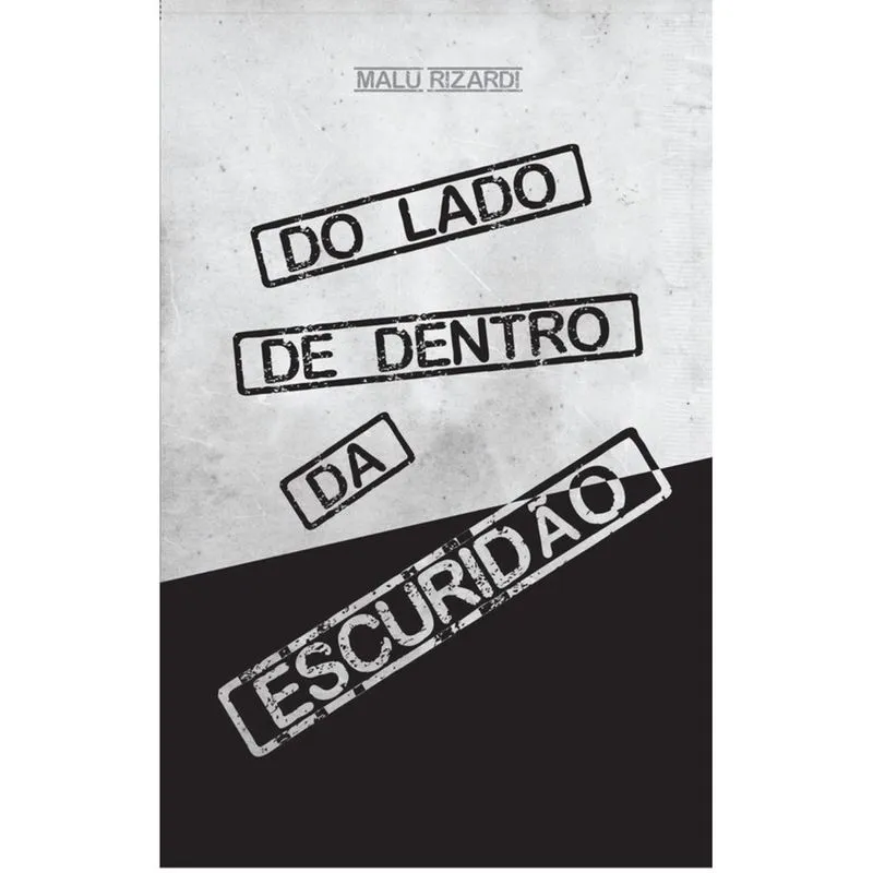 Do lado de dentro da escuridão