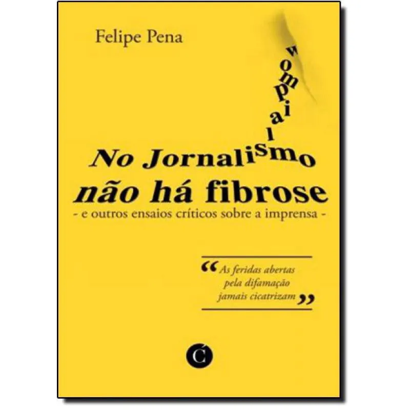 No Jornalismo Não há Fibrose