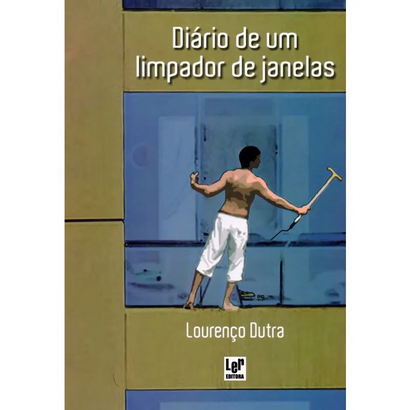 Diário de Um Limpador de Janelas
