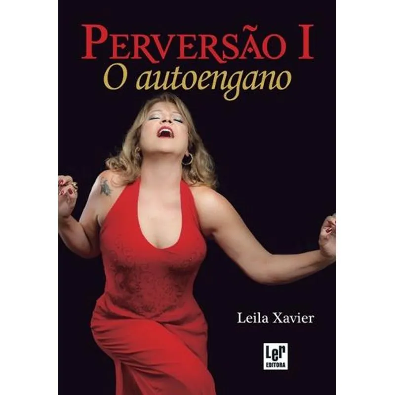 Perversao, V.1 - o Autoengano