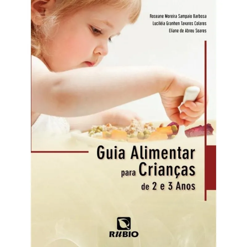 GUIA ALIMENTAR PARA CRIANCAS DE 2 E 3 ANOS