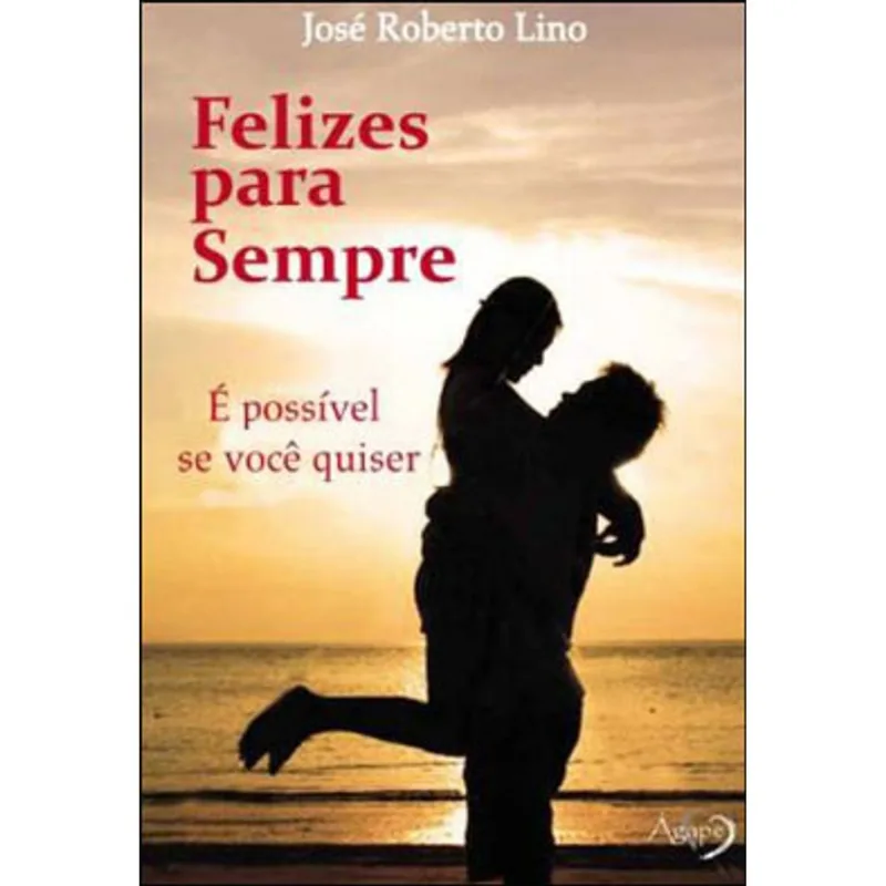 FELIZES PARA SEMPRE - E POSSIVEL SE VOCE QUISER