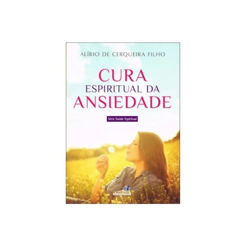 CURA ESPIRITUAL DA ANSIEDADE